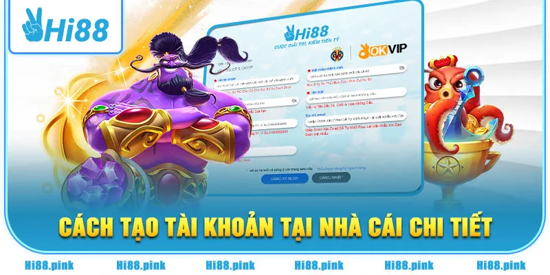 Cách tạo tài khoản tại nhà cái chi tiết